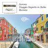 Aurora Burano  – Viaggio segreto in Italia